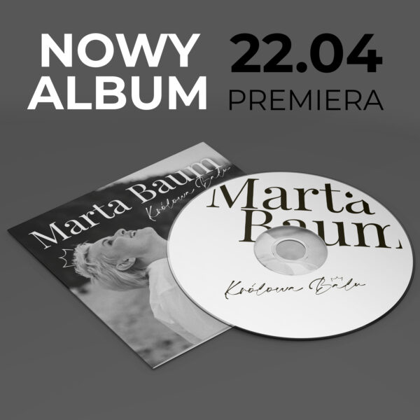 Projekt nowego albumu Marty Baum „Królowa Balu”